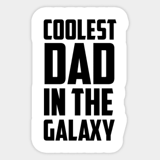 Coolest Dad in the Galaxy - Black Sticker